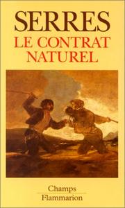 Cover of: Le Contrat naturel by Michel Serres