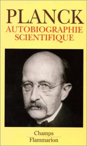 Cover of: Autobiographie scientifique et derniers écrits