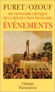 Cover of: Dictionnaire critique de la Révolution française. Evénements