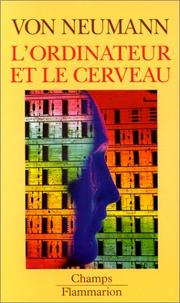 Cover of: L'ordinateur et le cerveau suivi de : les machines molles de