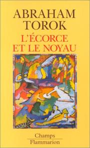 Cover of: L'Ecorce Et Le Noyau