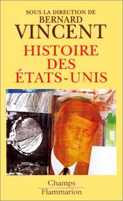 Cover of: Histoire des Etats-Unis by Bernard Vincent