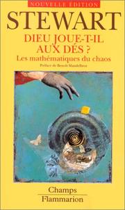 Cover of: Dieu joue-t-il aux dés ? Les mathématiques du chaos by Ian Stewart, Benoît B. Mandelbrot