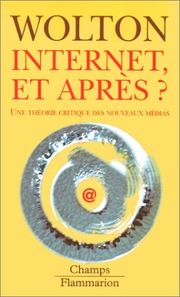 Cover of: Internet et après ? Une théorie critique des nouveaux média
