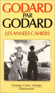 Cover of: Godard par Godard by Godard, Jean-Luc