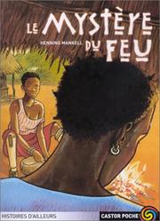 Cover of: Le Mystère du feu by Henning Mankell
