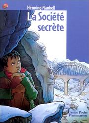 Cover of: La société secrète by Henning Mankell