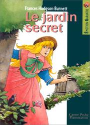 Cover of: Le Jardin secret by Frances Hodgson Burnett, Arcady, Carole Gratias