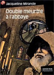 Cover of: Double Meurtre à l'abbaye by Jacqueline Mirande