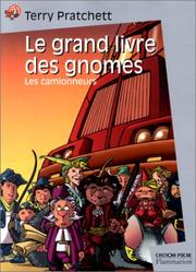 Cover of: Le Grand Livre des gnomes, tome 1  by Terry Pratchett, Patrick Marcel