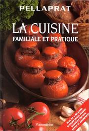 Cover of: Cuisine, La - Familiale Et Practique by Henri Paul Pellaprat
