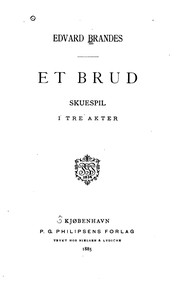 Cover of: Et brud: skuespil i tre akter by Edvard Brandes