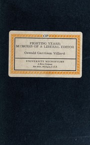 Cover of: Fighting years by Villard, Oswald Garrison