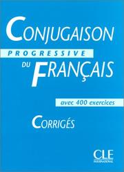 Cover of: Conjugaison Pregressive Du Francais: Corriges