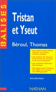 Tristan et Yseut, Béroul/Thomas by Anne Berthelot