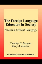 Cover of: The foreign language educator in society: toward a critical pedagogy