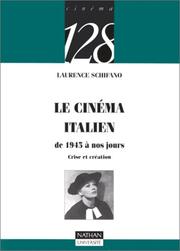 Cover of: Le cinéma italien : De 1945 à nos jours, crise et création