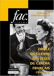 Cover of: La Drôle de Guerre des sexes du cinéma français, 1930-1956