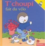 Cover of: T'choupi fait du vélo