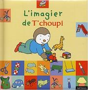 Cover of: L'imagier de T'choupi by Thierry Courtin