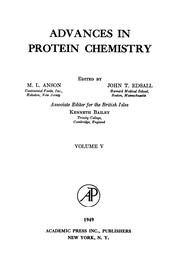 Advances in protein chemistry by M. L. Anson, John T. Edsall, Kenneth Bailey