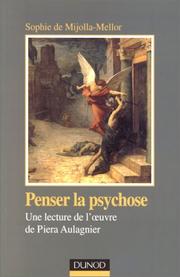 Cover of: Penser la psychose by Mijolla Mellor