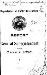 Cover of: Report of the general superintendent of the census, 1896 by Hawaii. General superintendent of the census