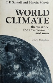 Cover of: World climate: the weather, the environment, and man