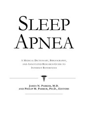Cover of: Sleep apnea: a medical dictionary, bibliography, and annotated research guide to Internet references