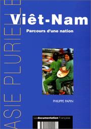 Cover of: Viêt-nam. Parcours d'une nation by Philippe Papin