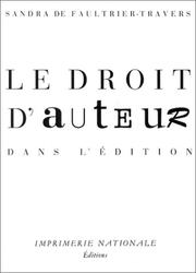 Le droit d'auteur dans l'édition by Sandra de Faultrier-Travers