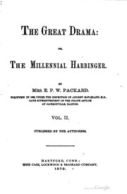 Cover of: The great drama, or, The millennial harbinger by E. P. W. Packard