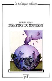 Cover of: L' empire du non-sens by Jacques Ellul