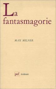 Cover of: La fantasmagorie by Max Milner