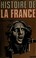 Cover of: Histoire de la France