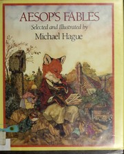 Cover of: Aesop's fables by selected and illustrated by Michael Hague.
