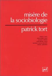 Cover of: Misère de la sociobiologie by Patrick Tort
