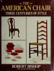 Cover of: The American chair by Robert Charles Bishop