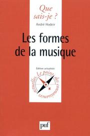 Cover of: Les formes de la musique by André Hodeir, Que sais-je?