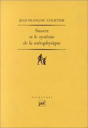 Suarez et le système de la métaphysique by Jean-François Courtine