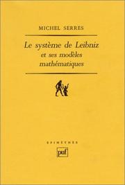 Cover of: Le Système de Leibniz et ses modèles mathématiques by Michel Serres