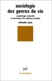 Cover of: Sociologie des genres de vie: morphologie culturelle et dynamique des positions sociales