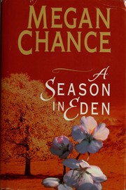 Cover of: A season in Eden by Megan Chance
