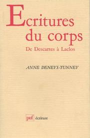 Cover of: Ecritures du corps by Anne Deneys-Tunney