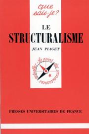 Cover of: Le Structuralisme by Jean Piaget, Que sais-je?