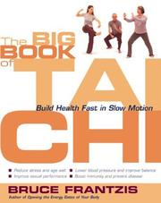 Cover of: The Big Book of Tai Chi: Build Health Fast in Slow Motion
