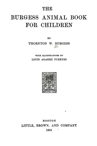 The Burgess animal book for children by Thornton W. Burgess