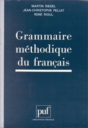 Cover of: Grammaire méthodique du français