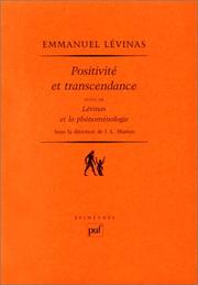 Cover of: Positivité et transcendance: suivi de, Lévinas et la phénoménologie