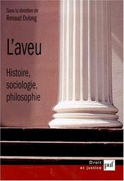 Cover of: L'Aveu : Histoire, sociologie, philosophie